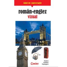 Ghid de conversatie roman - Englez Vizual, editura Corint