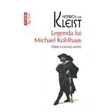 Legenda lui Michael Kohlhaas - Heinrich von Kleist, editura Polirom