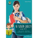 Sa scriem corect! - Clasele 3-4 - Viorica Pralea, editura Paralela 45