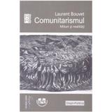 Comunitarismul, mituri si realitati - Laurent Bouvet, editura Universitaria Craiova