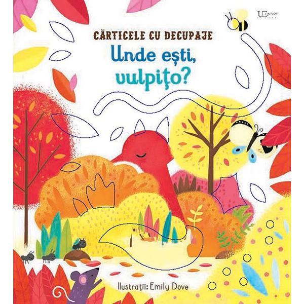 Unde esti, vulpito? usborne - emily dove, editura univers enciclopedic