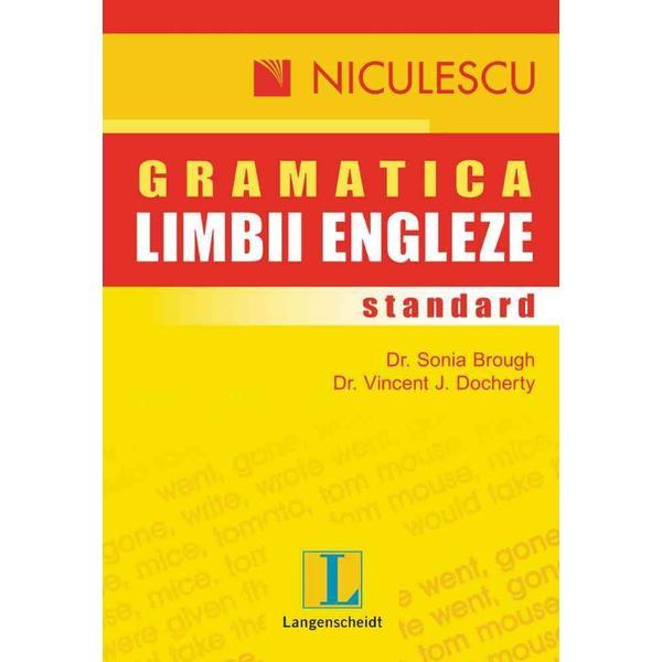 Gramatica standard a limbii engleze - sonia brough, vincent j. docherty, editura niculescu