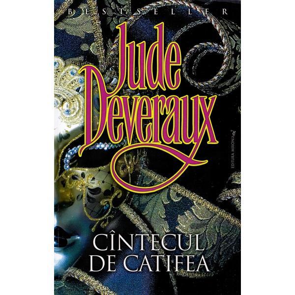 Cintecul de catifea - jude deveraux, editura miron