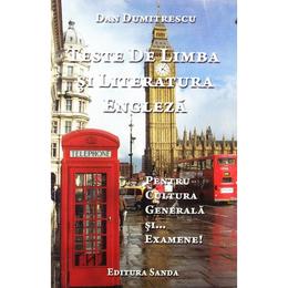 Teste de limba si literatura engleza - dan dumitrescu, editura sanda