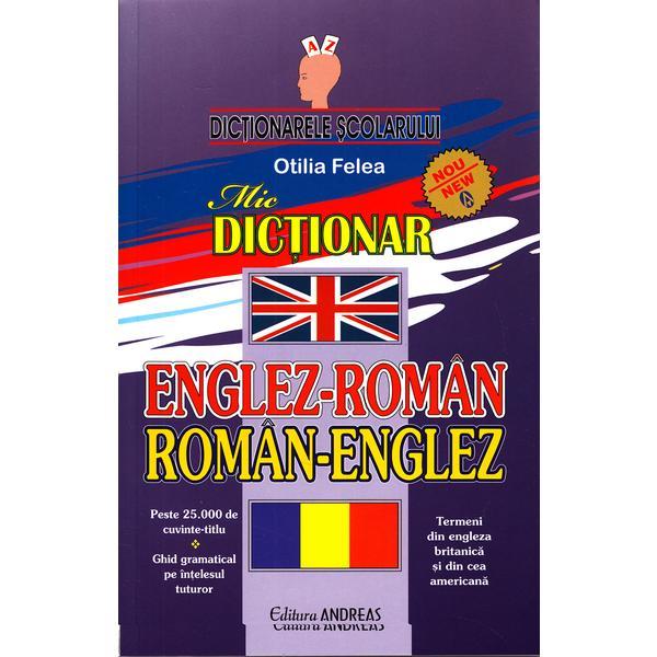 Dictionar englez-roman, roman-englez - otilia felea, editura andreas