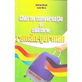 Ghid de conversatie si calatorie roman-german - George Huzum, editura Astro