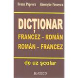 Dictionar francez-roman, roman-francez - Ileana Popescu, Gheorghe Pienescu, editura Blassco