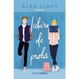 Iubire de proba - Alex Light, editura Corint