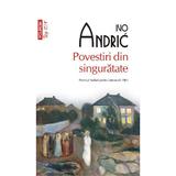 Povestiri din singuratate - Ivo Andric, editura Polirom