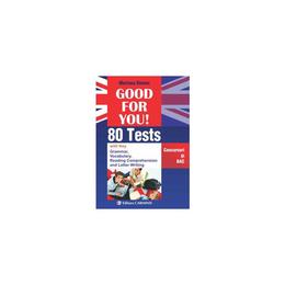 Good for you! 80 Tests. Concursuri si BAC - Mariana Simion, editura Carminis