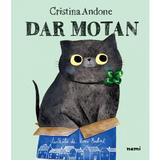 Dar motan - Cristina Andone, Emi Balint, editura Nemira