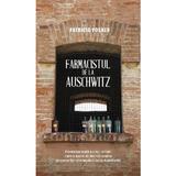 Farmacistul de la Auschwitz - Patricia Posner, editura Rao