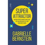 Super attractor - gabrielle bernstein