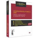 Administratia publica 2020. codul administrativ si legislatie conexa