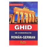 Ghid de conversatie roman-german - Alina Florentina Boutiuc, editura Eduard