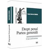 Drept penal. Partea generala. Curs universitar - Ionut Andrei Barbu, editura Universul Juridic