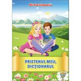 Prietenul meu, dictionarul - Mirela Ologeanu, editura Allegria