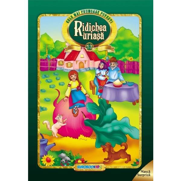 Ridichea uriasa. Cele mai frumoase povesti, editura Eurobookids