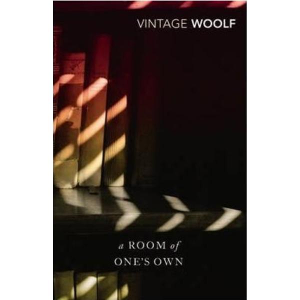 A room of one's own and three guineas - virginia woolf, editura vintage