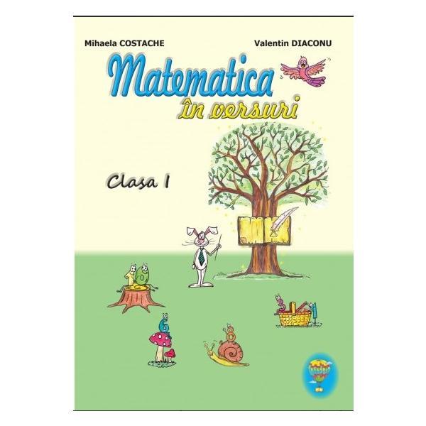 Matematica in versuri - clasa 1 - mihaela costache, valentin diaconu, editura allegria