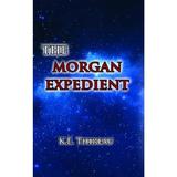 The Morgan Expedient - K.E. Thireau, editura Roland