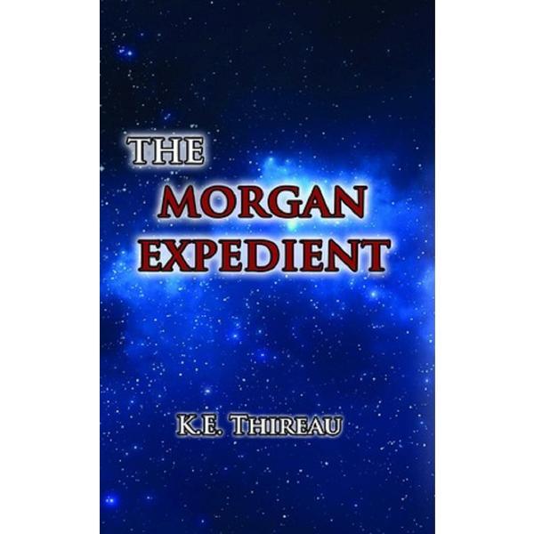The morgan expedient - k.e. thireau, editura roland