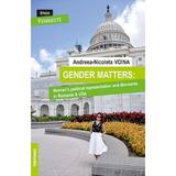 Gender Matters. Women's political representation and discourse in Romania and USA - Andreea-Nicoleta Voina, editura Tritonic