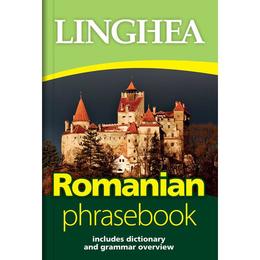 Romanian Phrasebook, editura Linghea
