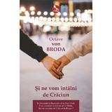 Si ne vom intalni de Craciun - Octave von Broda, editura Tritonic