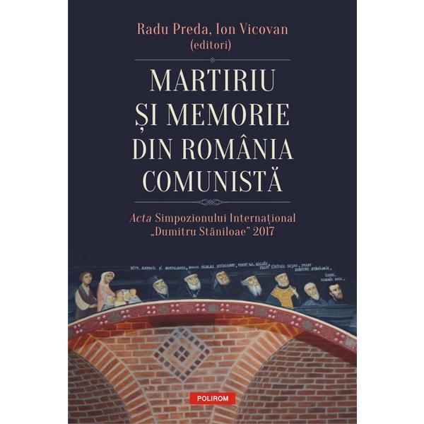 Martiriu si memorie din romania comunista - radu preda , ion vicovan, editura polirom