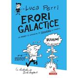 Erori galactice - Luca Perri, Tunet Pieptanat, editura Polirom