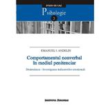 Comportamentul nonverbal in mediul penitenciar - Emanuel I. Andelin, editura Institutul European