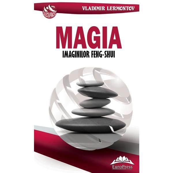 Magia imaginilor Feng-Shui - Vladimir Lermontov, editura Europress