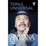 Tonul universal - Carlos Santana, editura Nemira