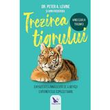 Trezirea tigrului - Peter A. Levine, editura For You