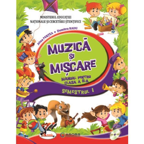 Muzica si miscare - Clasa 2 Sem.1 - Manual + CD - Alina Pertea, Dumitra Radu, editura Aramis