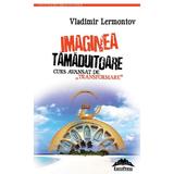 Imaginea tamaduitoare - Vladimir Lermontov, editura Europress