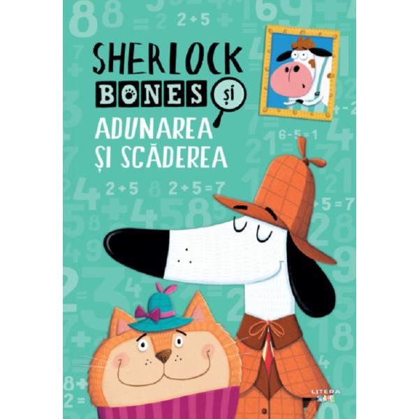 Sherlock Bones si adunarea si scaderea, editura Litera