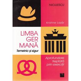 Limba germana, Temeinic si sigur - Kristine Lazar, editura Niculescu