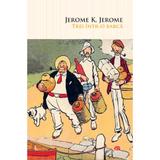 Trei intr-o barca - Jerome K. Jerome, editura Litera