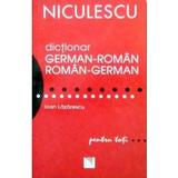 Dictionar roman-german german-roman pentru toti - Ioan Lazarescu, editura Niculescu