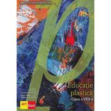 Educatie plastica - Clasa 8 - Manual - Sanda Amarandei, Radu Lilea, editura Grupul Editorial Art