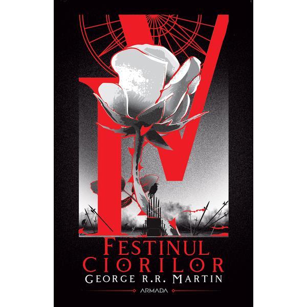 Festinul ciorilor (Seria Cântec de gheață și foc partea a IV-a ed. 2020) autor George R.R. Martin, editura Nemira
