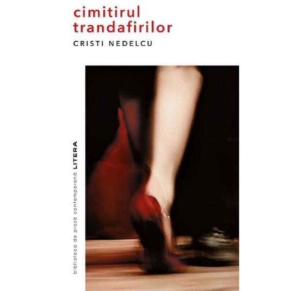 Cimitirul trandafirilor - Cristi Nedelcu, editura Litera