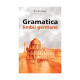 Gramatica limbii germane - Eric Grumbach, editura Nomina