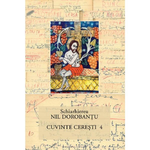 Cuvinte ceresti vol.4 - ieroschimonah nil dorobantu