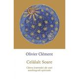 Celalalt soare - Olivier Clement, editura Sophia