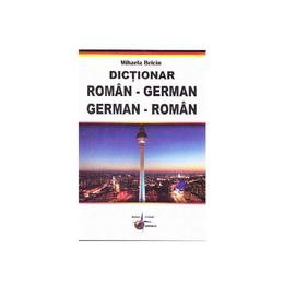 Dictionar roman-german , german-roman - Mihaela Belcin, editura Steaua Nordului