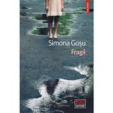 Fragil - Simona Gosu, editura Polirom