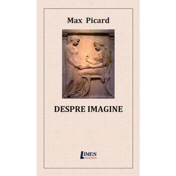 Despre imagine - max picard